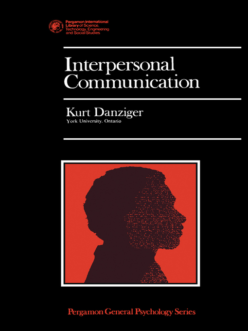 Title details for Interpersonal Communication by Kurt Danziger - Available